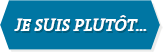 Je suis plutôt...