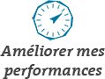 Améliorer mes performances