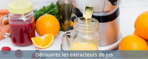 Découvrez les extracteurs de jus