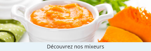 Découvrez nos mixeurs