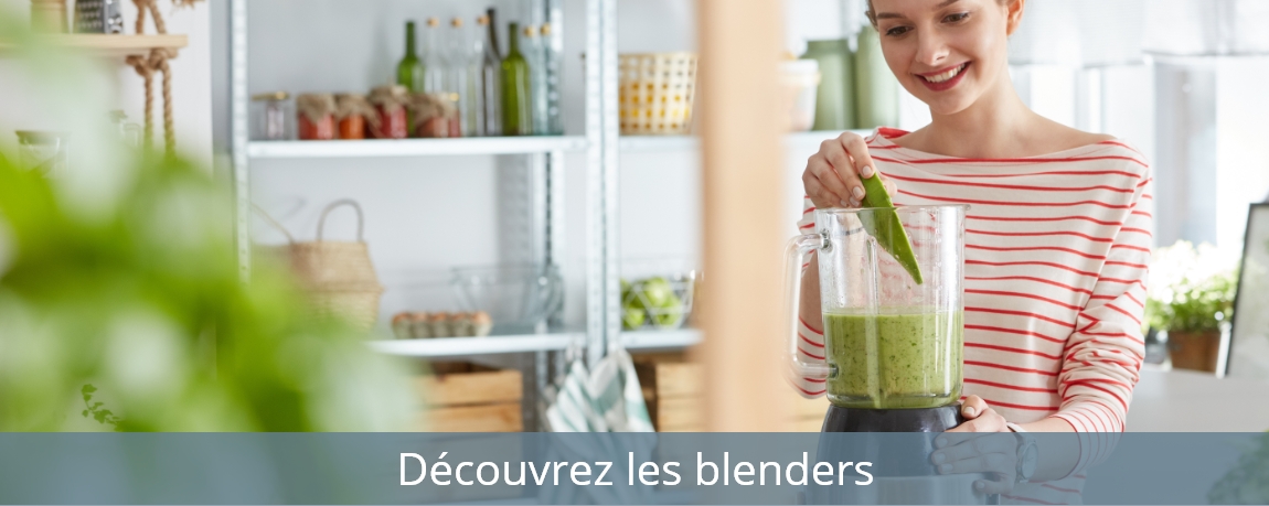 Découvrez les blenders