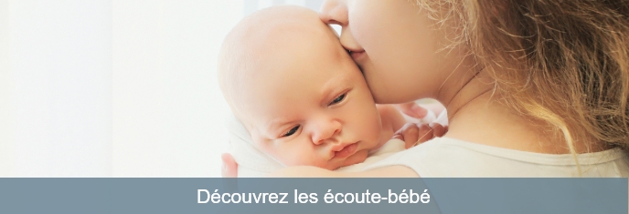 Découvrez nos écoute-bébé