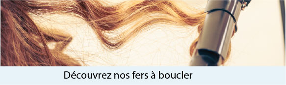 Découvrez nos fers à boucler