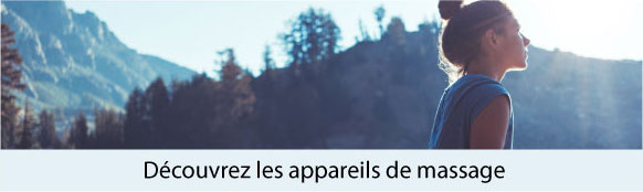Découvrez les appareils de massage