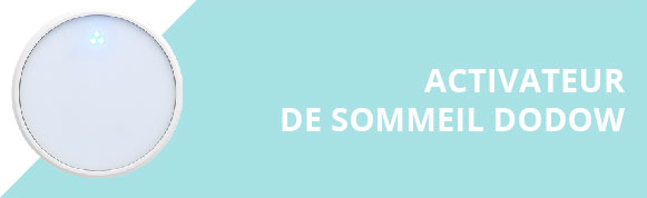 Découvrez l'activateur de sommeil Dodow
