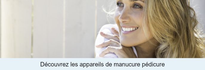 Découvrez les appareils de manucure pédicure