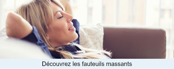 Découvrez les fauteuils massants