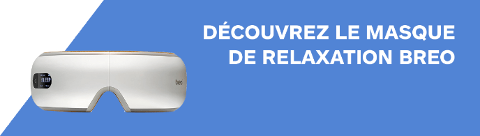 Découvrez le masque de relaxation Breo