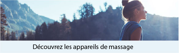 Découvrez les appareils de massage