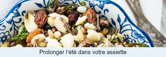 Prolonger l’été dans votre assiette