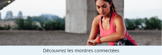 Découvrez les montres connectées