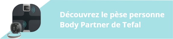 Découvrez le pèse personne Body Partner de Tefal