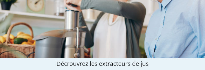 Découvrez les extracteurs de jus