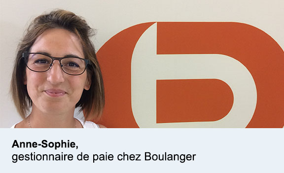 Anne-Sophie, gestionnaire de paye chez Boulanger