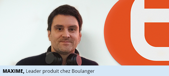 Maxime, Leader produit chez Boulanger
