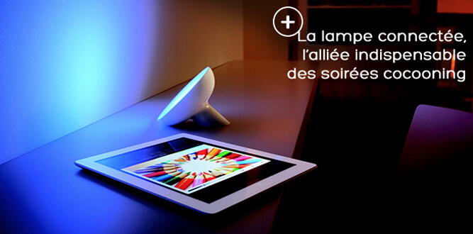 Lampe connectée, l'alliée indispensable des soirées cocooning
