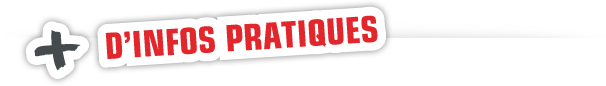 + d'infos pratiques