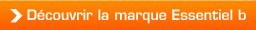 D�couvrir la marque Essentiel b
