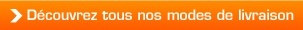 D�couvrez tous nos modes de livraison